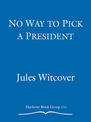 No Way to Pick a President - ebook